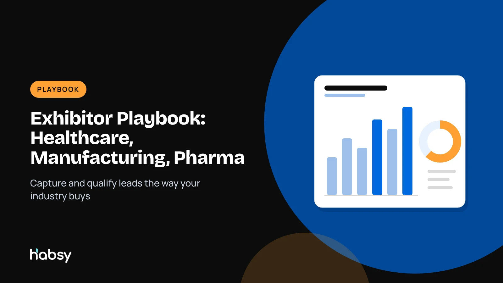Exhibitor playbook for healthcare, manufacturing and pharma trade shows with Habsy