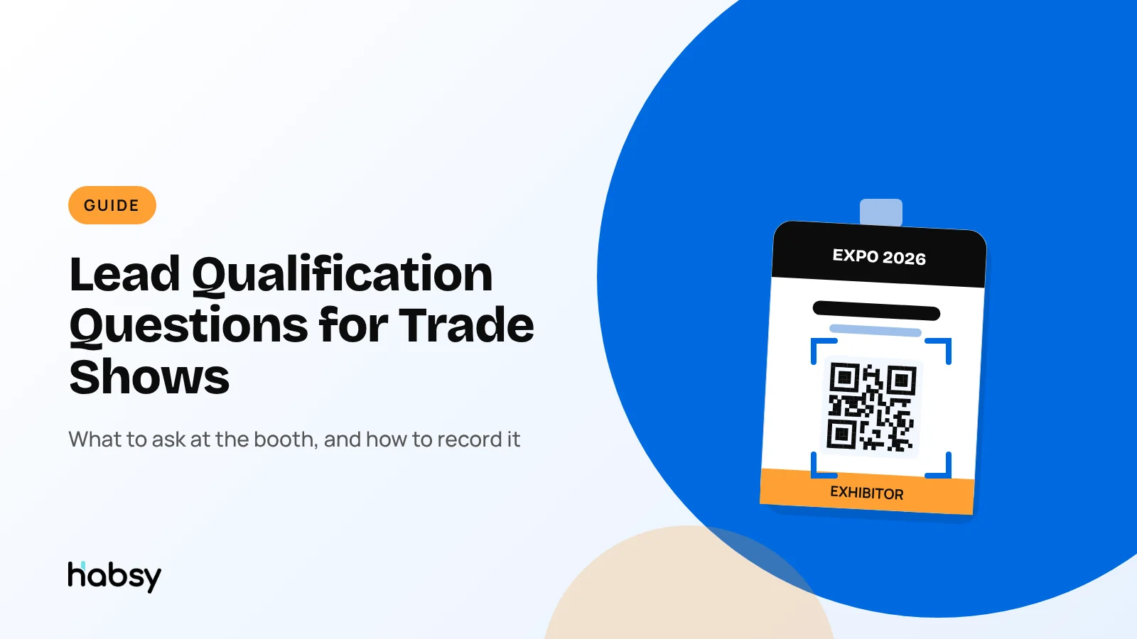 Exhibitor asking lead qualification questions and recording intent signals in Habsy